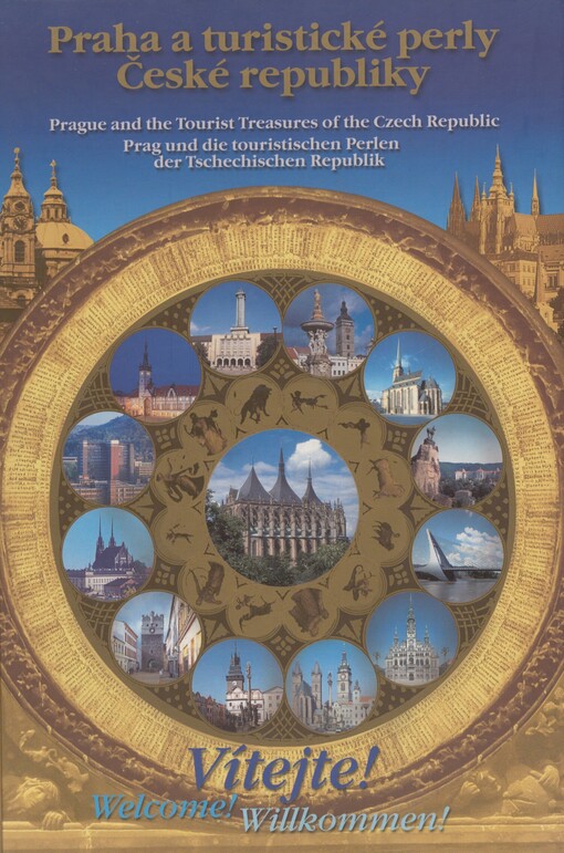 Praha a turistické perly České republiky =: Prague and the tourist treasures of the Czech republic = Prag und die touristischen Perlen der Tschechischen Republik