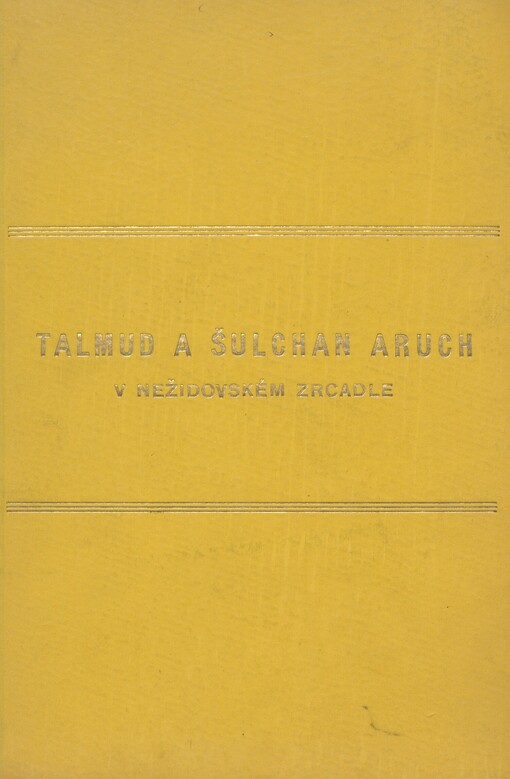 Talmud a Šulchan aruch v nežidovském zrcadle