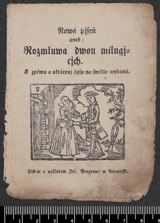 Nowá pjseň aneb: Rozmluwa dwou milugjcjch. K zpěwu a ukrácenj času na swětlo wydaná