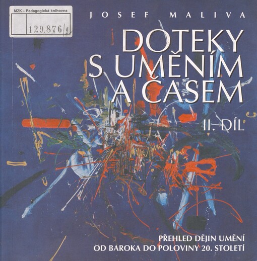 Doteky s uměním a časem. II. díl, Přehled dějin umění od baroka do poloviny 20. století