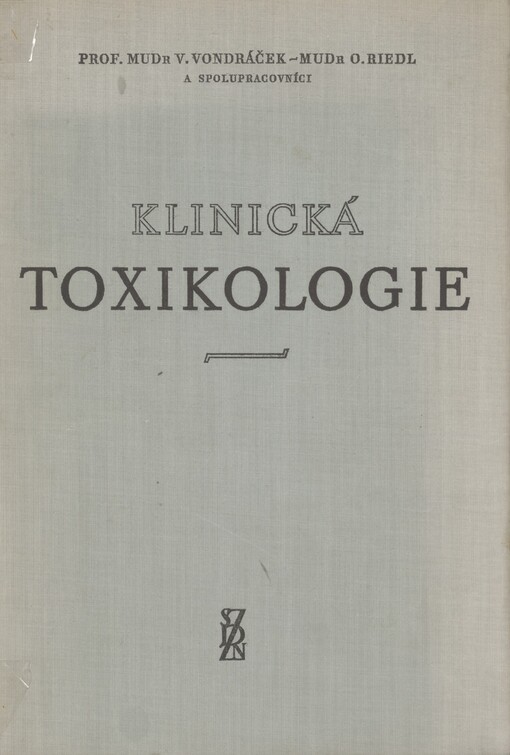 Klinická toxikologie: toxikologie léků, potravin, jedovatých rostlin a zvířat