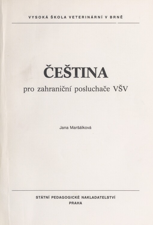 Čeština pro zahraniční posluchače VŠV [Vysoké školy veterinární]