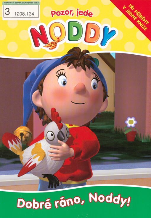 Dobré ráno, Noddy: tři příběhy v jedné knize