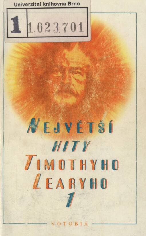 Největší hity Timothyho Learyho: rukopisy 1980-1990