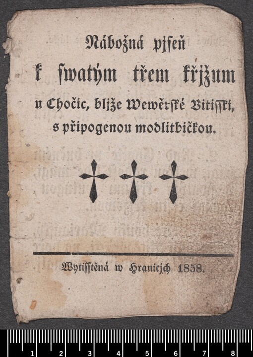 Nábožná pjseň k swatým třem křjžum u Chočic, bljže Wewěrské Bitisski, s připogenou modlitbičkou