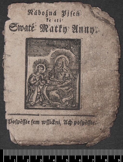 Nábožná Pjseň ke cti Swaté Matky Anny: Pospěsste sem wssickni, Ach pospěsste