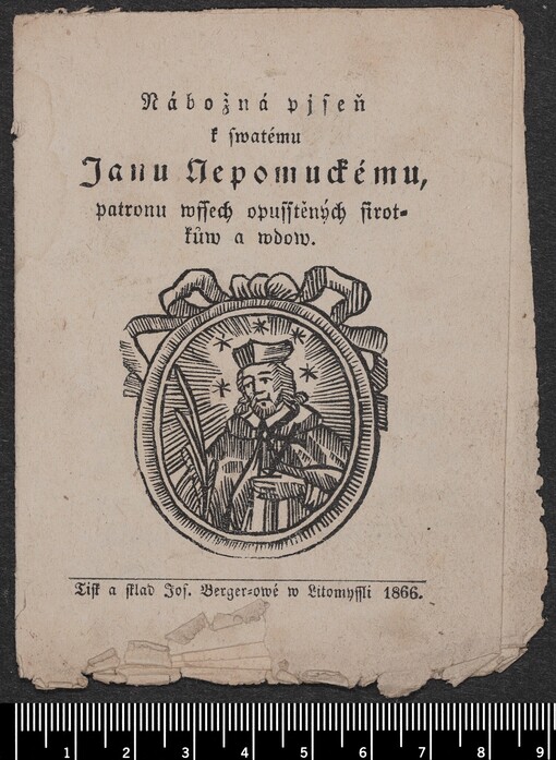 Nábožná pjseň k swatému Janu Nepomuckému, patronu wssech opusstených sirotkůw a wdow