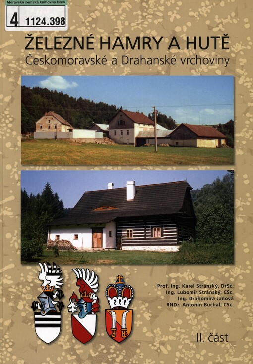 Železné hamry a hutě Českomoravské a Drahanské vrchoviny, 1. část