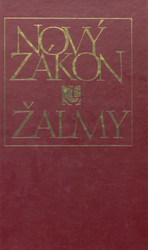 Nový zákon: Žalmy : český ekumenický překlad. Žalmy. Česky