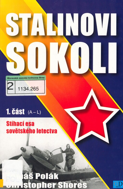 Stalinovi sokoli: stíhací esa sovětského letectva
