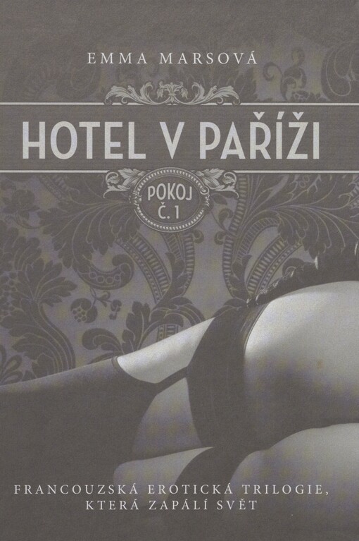 Hotel v Paříži. Pokoj č. 1