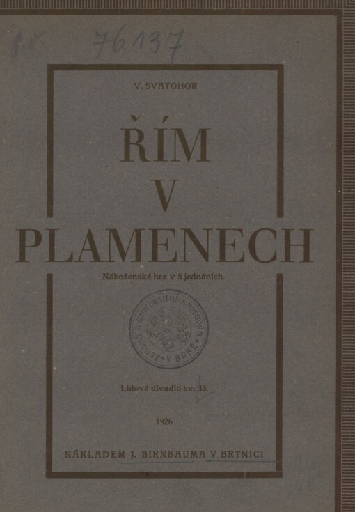 Řím v plamenech: náboženská hra o pěti jednáních