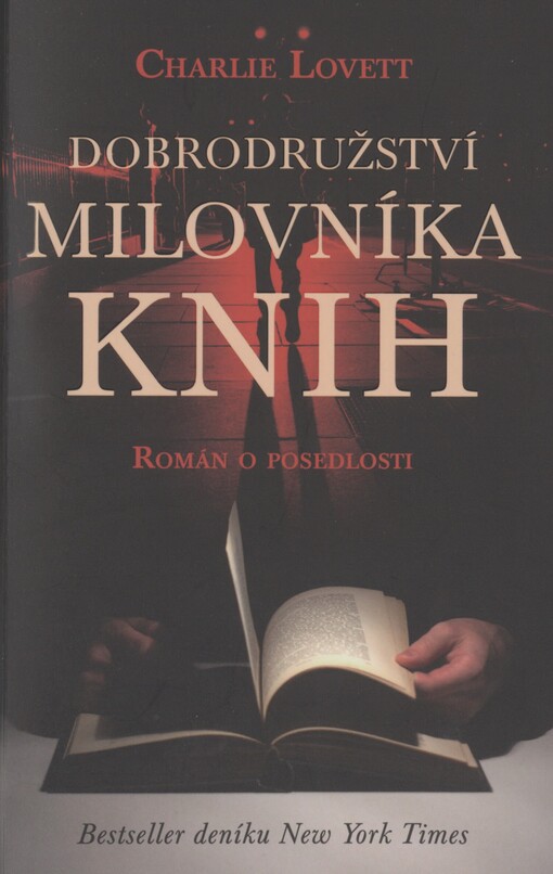 Dobrodružství milovníka knih: román o posedlosti