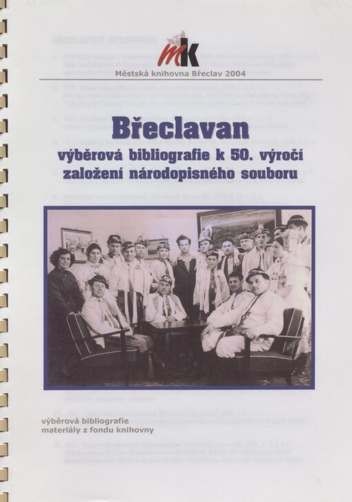 Břeclavan: výběrová bibliografie k 50. výročí založení národopisného souboru : materiály z fondu knihovny