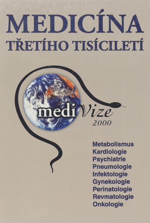 Medicína třetího tisíciletí: medivize 2000