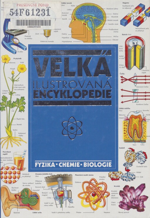 Velká ilustrovaná encyklopedie: fyzika, chemie, biologie