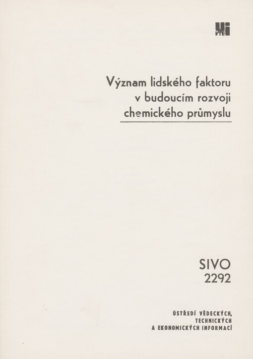Význam lidského faktoru v budoucím rozvoji chemického průmyslu :Prognostická studie