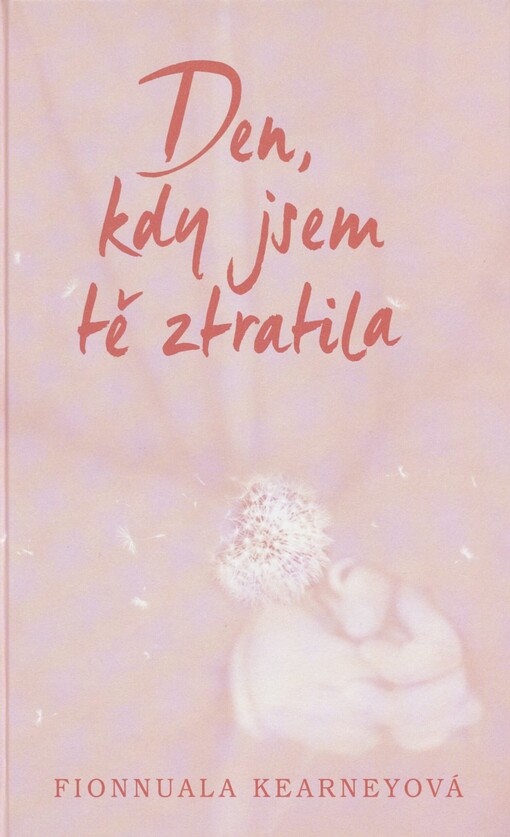 Den, kdy jsem tě ztratila