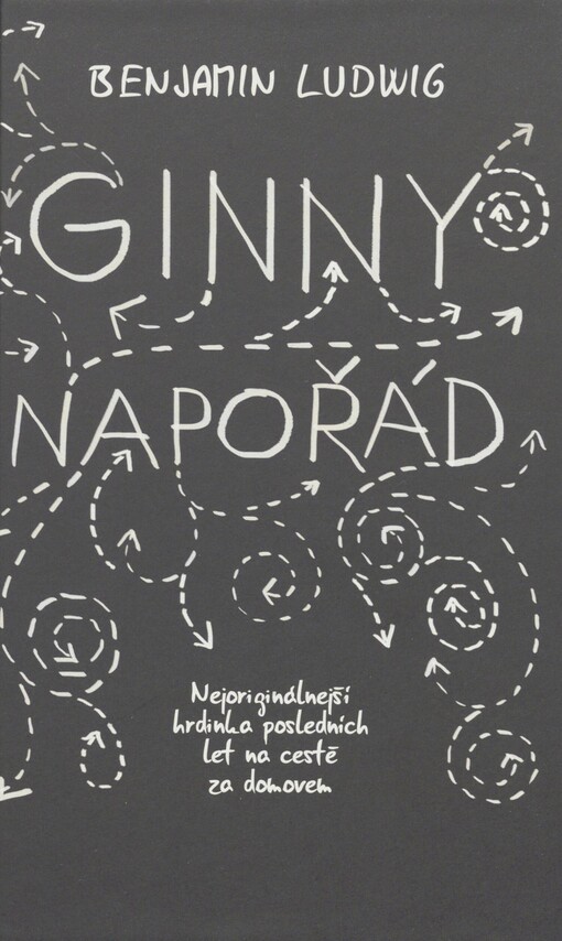 Ginny Napořád: nejoriginálnější hrdinka posledních let na cestě za domovem