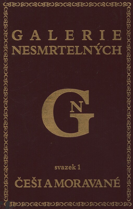 Galerie nesmrtelných. Sv. 1. Češi a Moravané