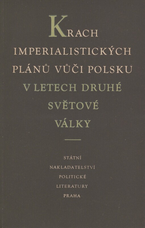 Krach imperialistických plánů vůči Polsku v letech druhé světové války