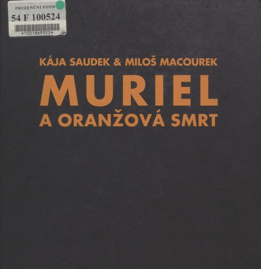 Muriel a oranžová smrt: [celovečerní barevný comics] : kniha druhá