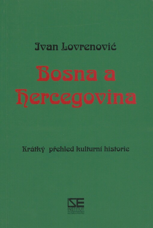 Bosna a Hercegovina: krátký přehled kulturní historie