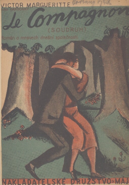 Le compagnon (Soudruh): román o mravech dnešní společnosti