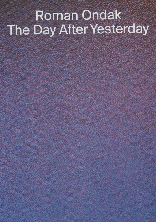 Roman Ondak : the day after yesterday
