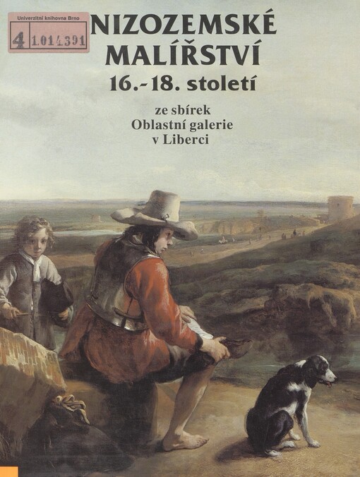 Nizozemské malířství 16.-18. století ze sbírek Oblastní galerie v Liberci: [katalog