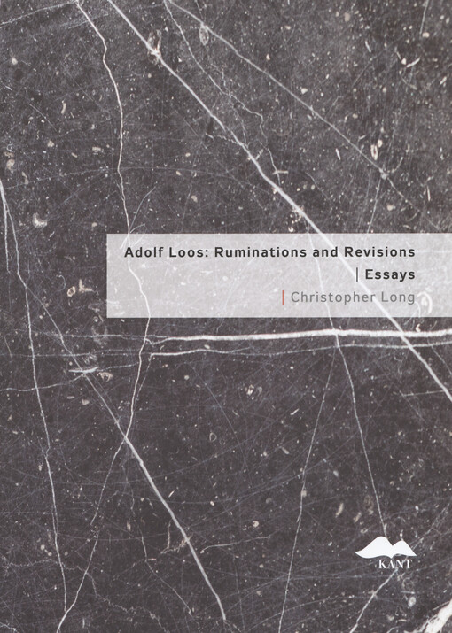 Adolf Loos : ruminations and revisions : essays