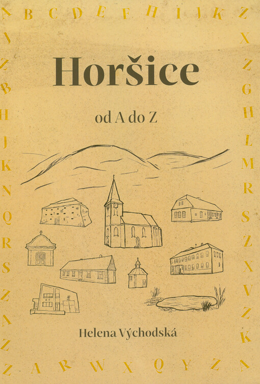Horšice od A do Z