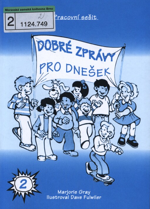 Dobré zprávy pro dnešek: pracovní sešit