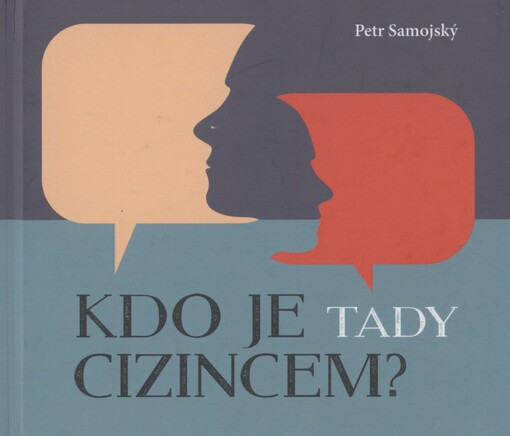 Kdo je tady cizincem?