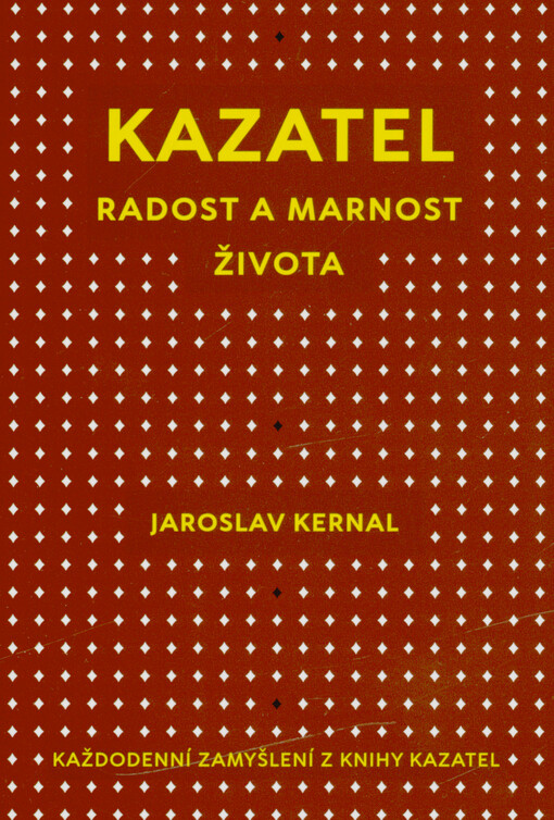 Kazatel : radost a marnost života