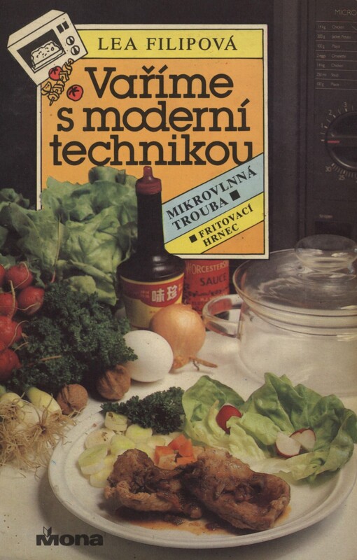Vaříme s moderní technikou: mikrovlnná trouba : fritovací hrnec