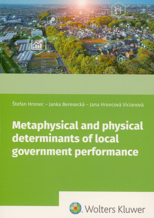 Metaphysical and physical determinants of local government performance