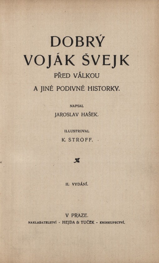 Dobrý voják Švejk před válkou a jiné podivné historky