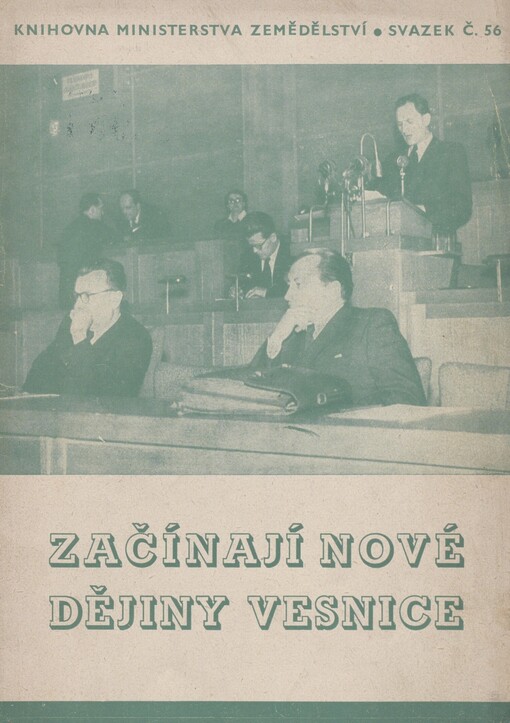 Začínají nové dějiny vesnice