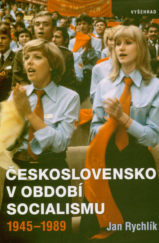 Československo v období socialismu : 1945-1989
