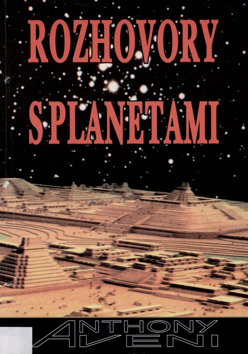 Rozhovory s planetami: jak věda a mýtus vynalezly vesmír