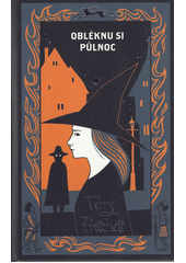 Obléknu si půlnoc  (odkaz v elektronickém katalogu)