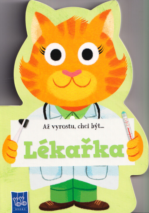 Až vyrostu, chci být.... Lékařka / ilustroval Ben Whitehouse