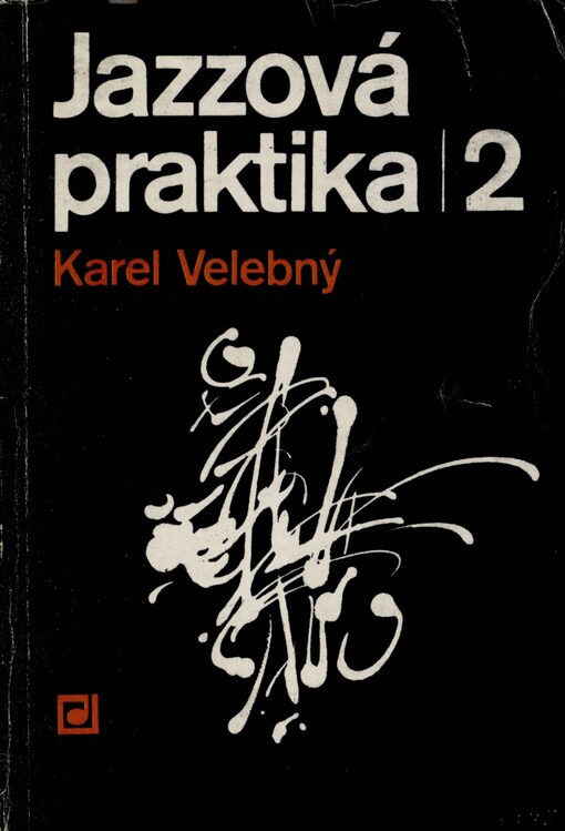 Jazzová praktika. [Díl] 2