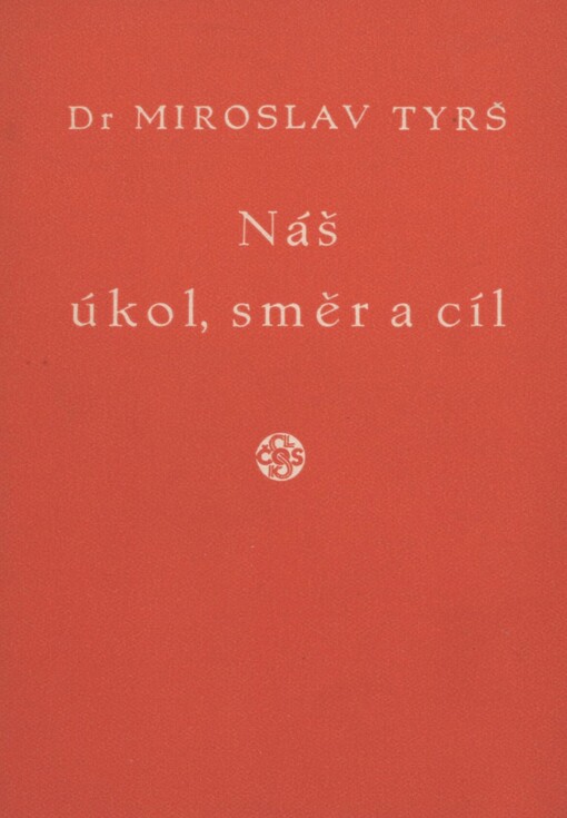 Náš úkol, směr a cíl