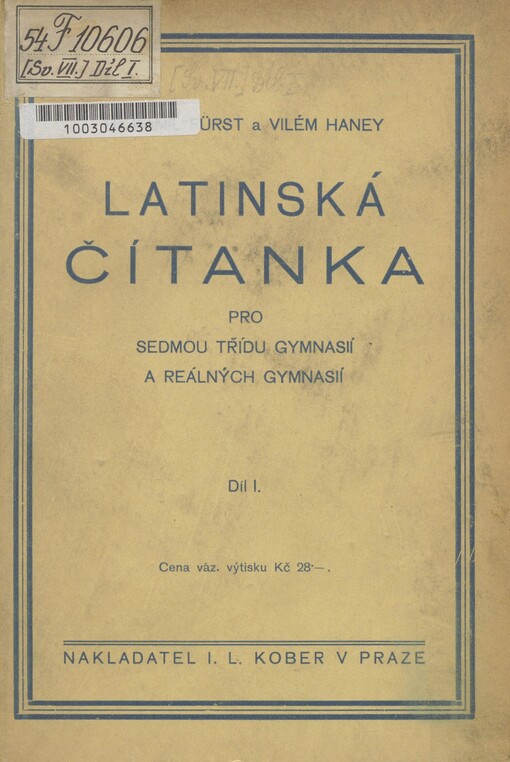 Latinská čítanka pro VII. třídu gymnasií a reálných gymnasií. Díl I. Text