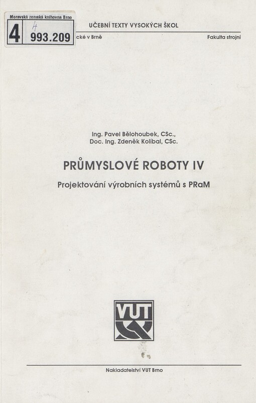 Průmyslové roboty. 4. Projektování výrobních systémů s PRaM
