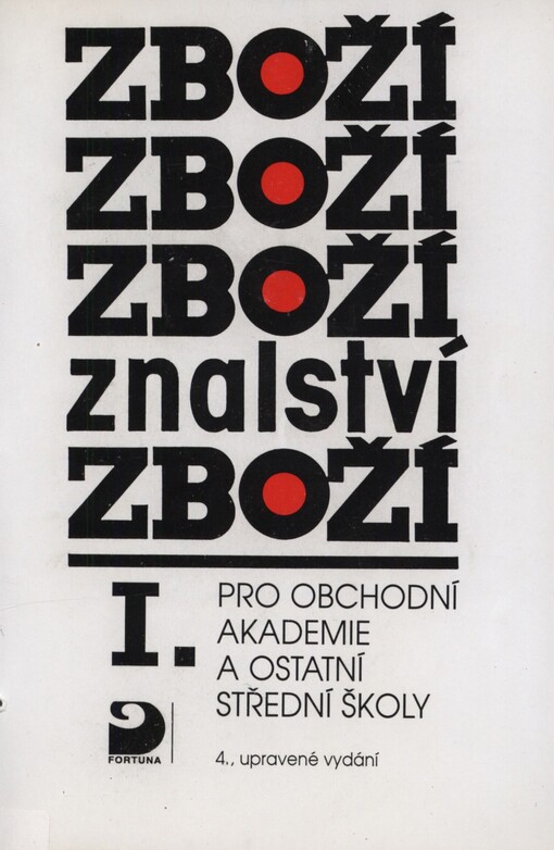 Zbožíznalství I. pro obchodní akademie a ostatní střední školy
