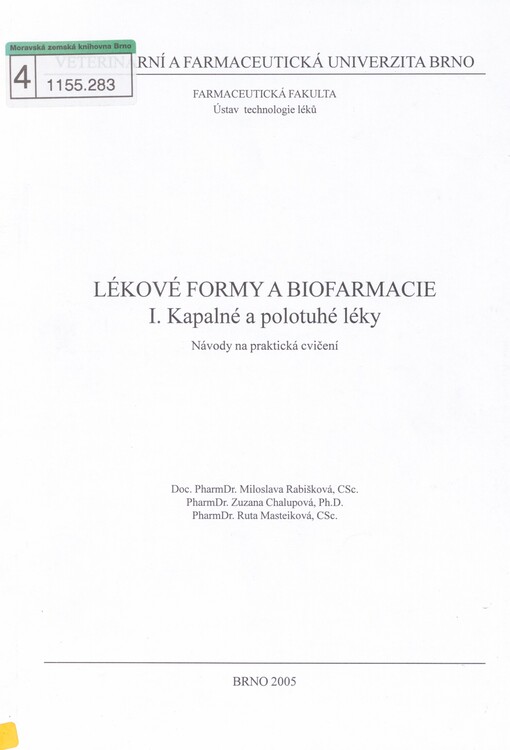Lékové formy a biofarmacie. I. Kapalné a polotuhé léky
