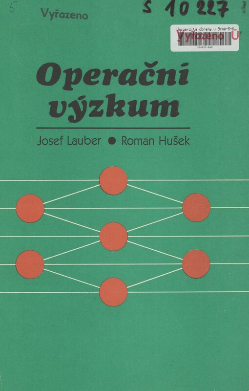Operační výzkum: (dočasná vysokoškolská učebnice pro studenty VŠE... i ekonomických fakult)